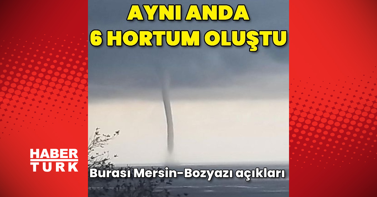 Akdeniz'de aynı anda 6 hortum oluştu