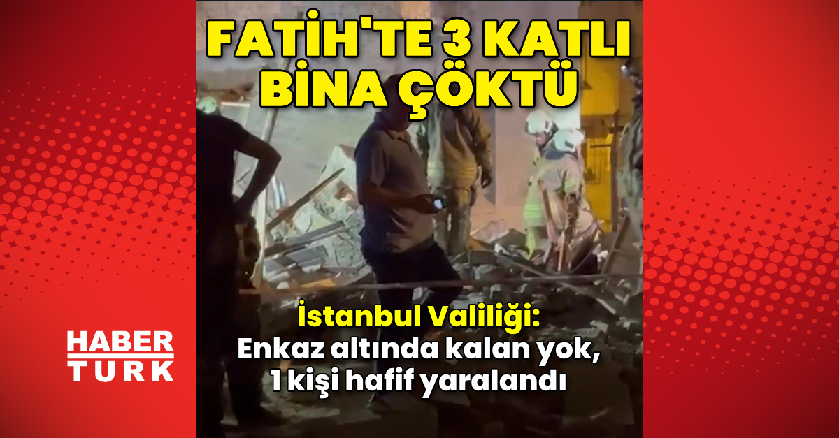 Fatih'te 3 katlı bina çöktü