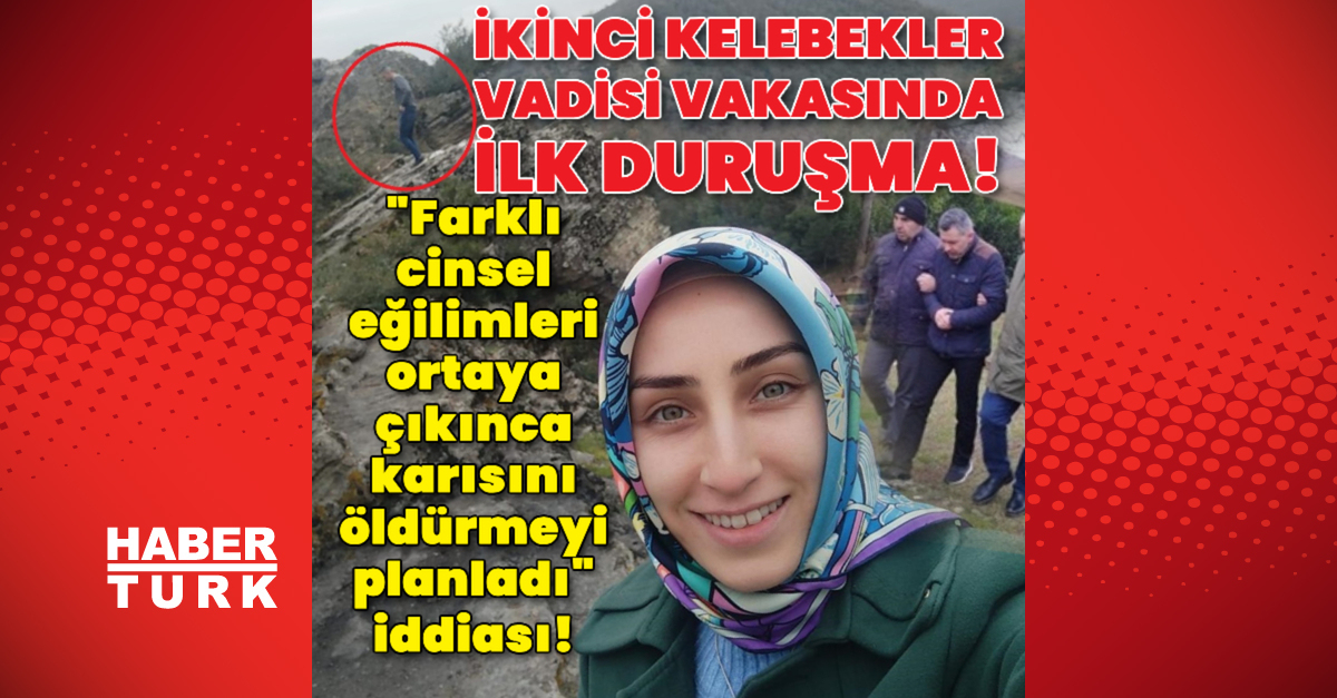 İkinci Kelebekler Vadisi vakasında ilk duruşma!