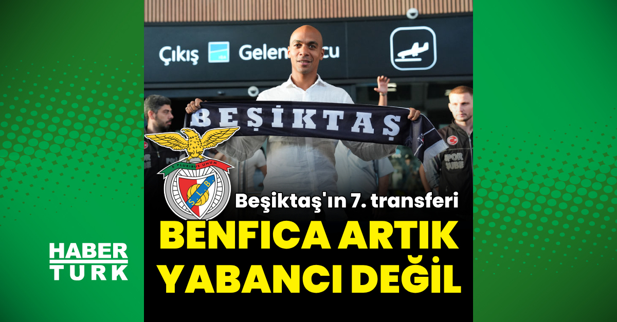 İşte Beşiktaş'ın Benfica'dan transferleri!