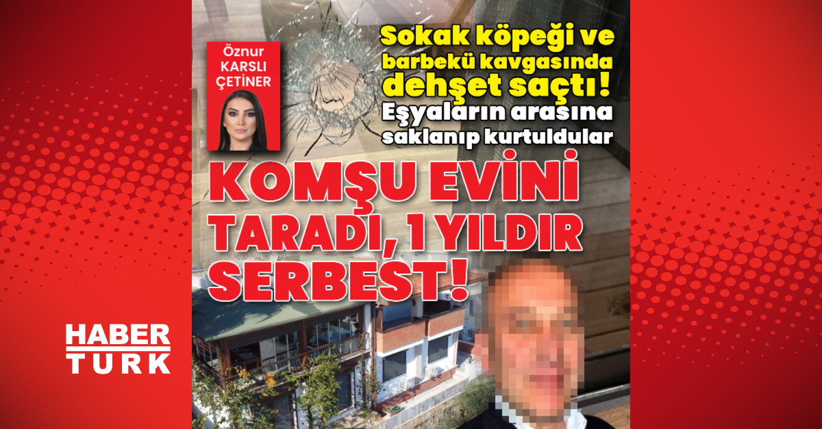 Komşu evini taradı, 1 yıldır serbest!