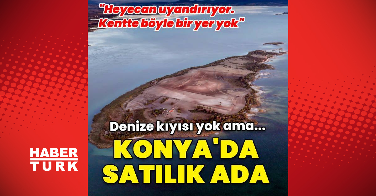 Konya'da satılık ada!