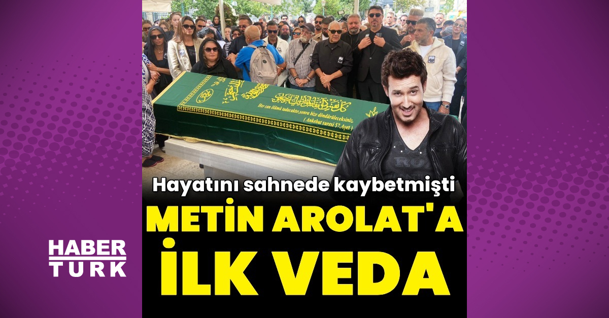 Metin Arolat'a ilk veda