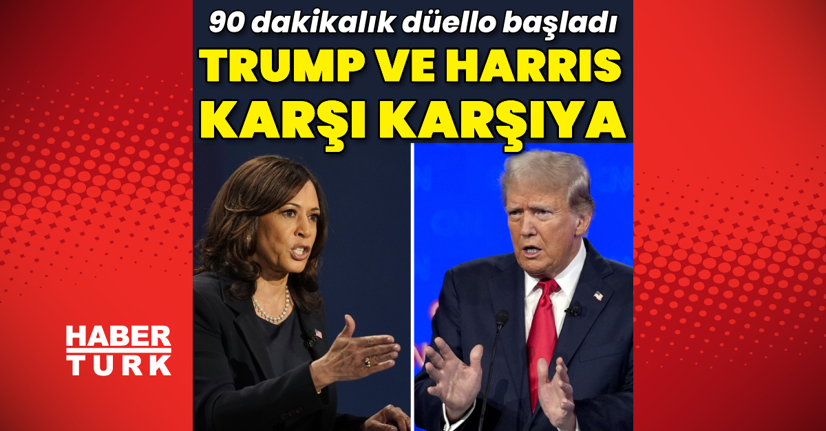 Trump-Harris düellosu başladı