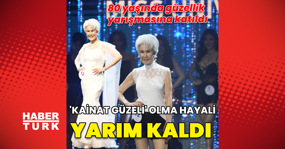 80 yaşında güzellik yarışmasına katılmıştı...