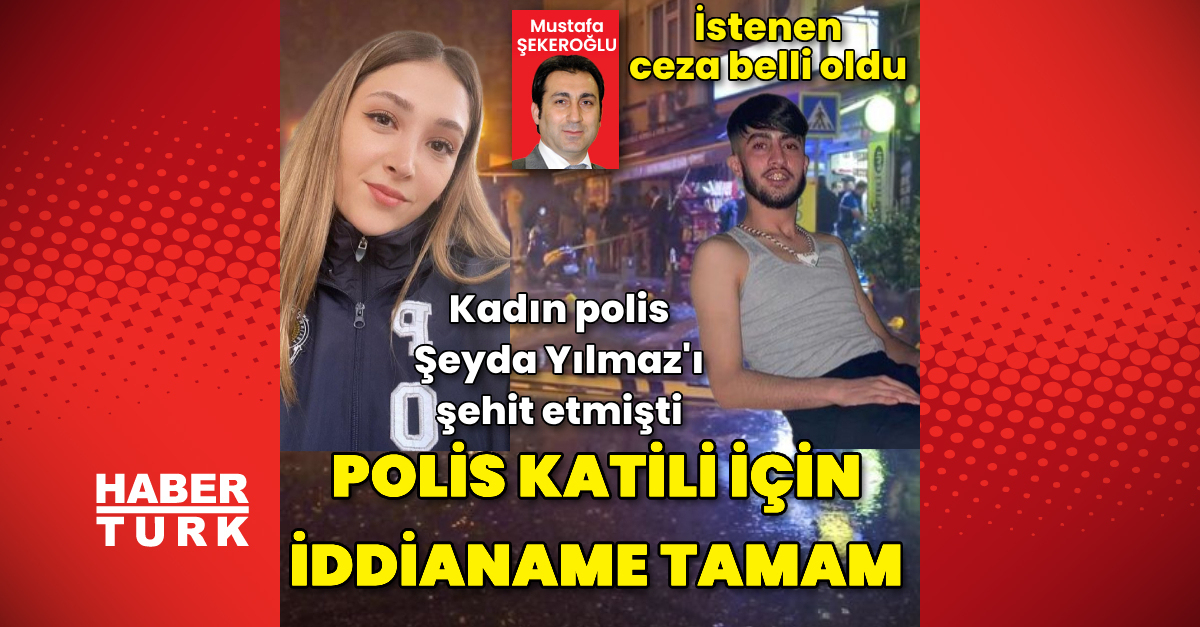 Polis katili için iddianame hazırlandı